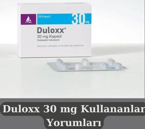 Duloxx 30 Mg Kullananların Yorumları